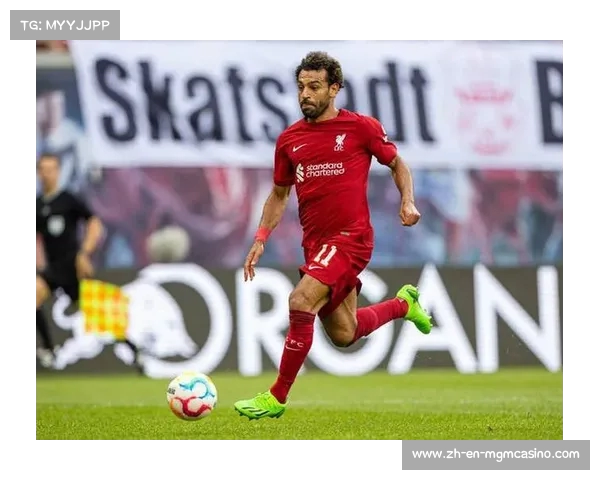 吉达联合强势出击利物浦面临萨拉赫转会危机 吉达联合强势出击利物浦面临萨拉赫转会危机